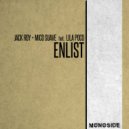 Jack Roy, Mico Suave, Lila Poco - Enlist (Original Mix)