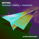Skyvol - Paranoid (Extended Mix)