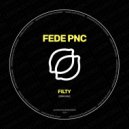 Fede Pnc - Filthy (Original Mix)