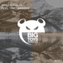 Arbey Gonzalez - Feel That Groove (Original Mix)