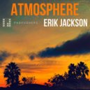 Erik Jackson, The Pad Pushers - Atmosphere