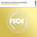 Ralphie B, Frank Waanders - Punching The Air