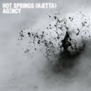 Agency - Hot Springs (Hætta)