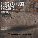 Chris Vannucci - Brick Top (Original Mix)