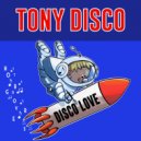 Tony Disco - DISCO LOVE (Original Mix)