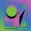 E. Live Feat. Chesta Blake - I'll Have You Tonight