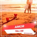 AMOR - Tell Me (Eric Rhowdz Extended Remix)