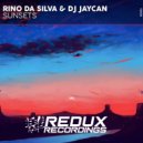 Rino Da Silva & Dj JayCan - Sunsets (Extended Mix)