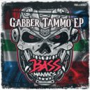 Bass Maniacs - Gabber Tammo (Original Mix)