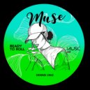 Dennis Cruz - Ready To Roll