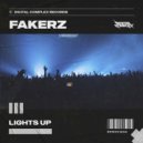 Fakerz - Lights Up (Original Mix)