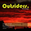 Jorge Matt - Run Run Baby