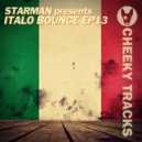 Starman presents Italo Bounce - Music Sets You Free