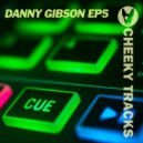 Danny Gibson - Ah Need You (Original Mix)