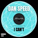 Dan Speed - I Can't