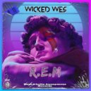 Wicked Wes - R.E.M (Original Mix)