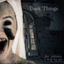 DJ Tiny M - Dark Things (Original Mix)