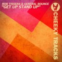 Rob Tissera & General Bounce - Get Up Stand Up (Radio Edit)