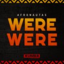 AFRONAUTAS (VE) - Were Were