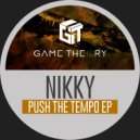 NIKKY - Push The Tempo (Original Mix)