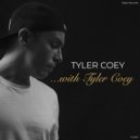 Tyler Coey - Be With You