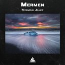 Mermen - Mermaid Janet (Original Mix)