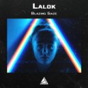 Lalok - Blazing Gaze (Original Mix)