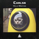 Carlsn - Hello Martian (Original Mix)