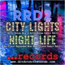RRD2 - City Lights (Afro-House Radio Edit)