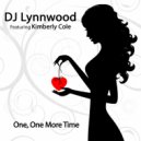 DJ Lynnwood & Kimberly Cole - One, One More Time (feat. Kimberly Cole)