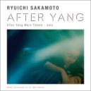 Ryuichi Sakamoto - After Yang Main Theme (Solo)