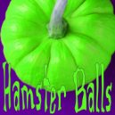 Hamster Balls - AMBIENT HALLOWEEN III ()