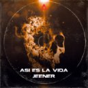 Jeener - Así Es La Vida