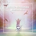 Daisuke Matsushima - Remain Alive