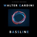 Walter Gardini - Bassline (Original Mix)