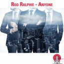 Rod Ralphie - Anyone