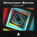 Oppositionist Brother - Vertical kite