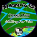 Omega Drive - Waiting For This (Original Mix)
