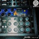 JDHD - Mix It Up (Original Mix)