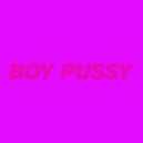 Boy Pussy - Daddy