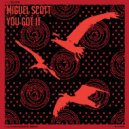 Miguel Scott - You Got It