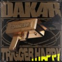 Dakar - Trigger Happy (Extended Mix)