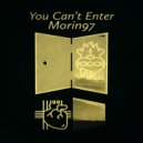 Morin97 - You Can't Enter