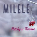 Ritchy & Roman - Milele (feat. Roman) ()