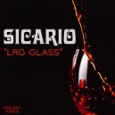 Sicario (CAN) - LRG Glass (Original Mix)