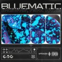 PENT4 & LONEWOLF & Dack! - BLUEMATIC