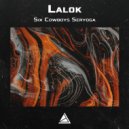 Lalok - Six cowboys Seryoga ()