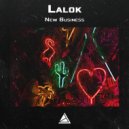 Lalok - New Business (Original Mix)