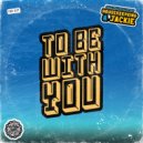 HouseKeepKing & Jackie - To Be With You