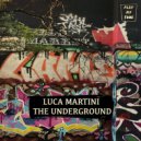 Luca Martini - The Underground